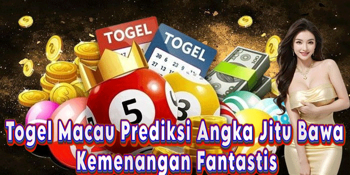 Togel Macau Prediksi Angka Jitu Bawa Kemenangan Fantastis