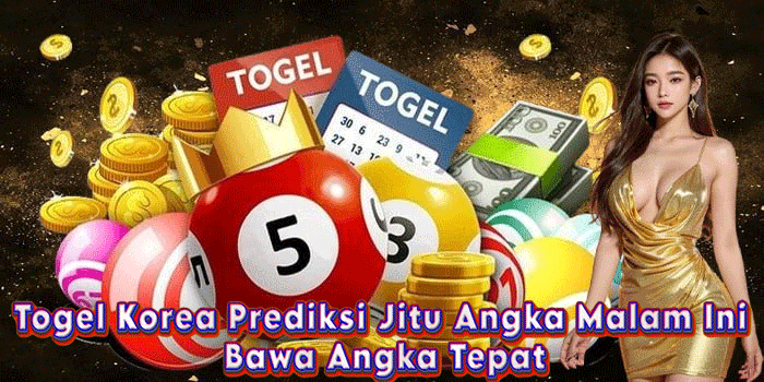 Togel Korea Prediksi Jitu Angka Malam Ini Bawa Angka Tepat